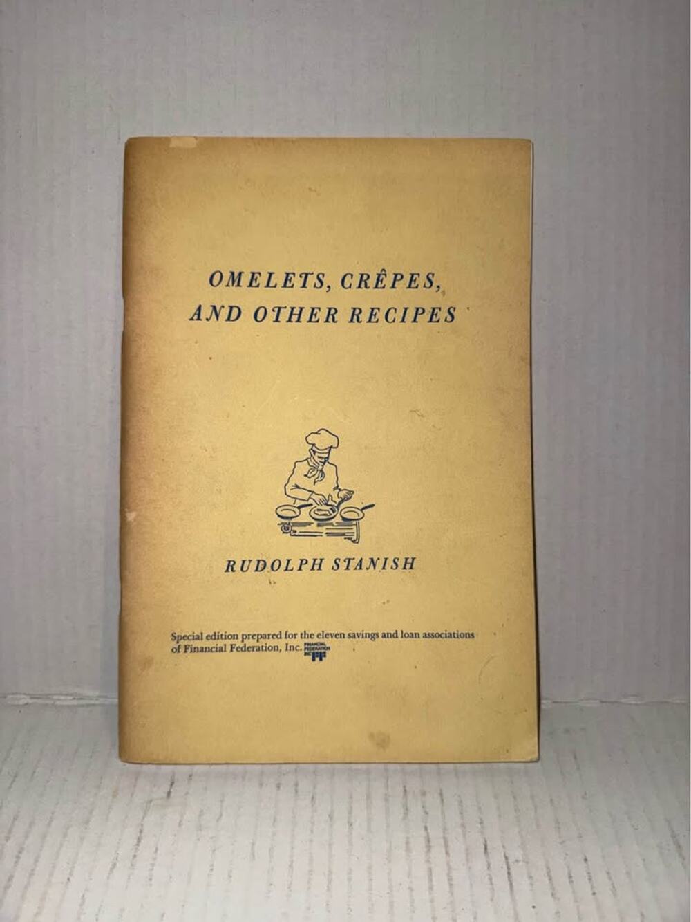 Chef Rudolph Standish’s 1st ed. 1970 "Omelets, Crepes, & Oth softcover READ
